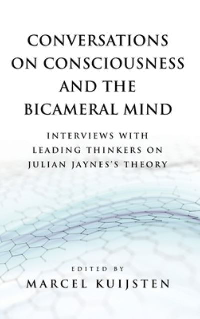 Cover for Marcel Kuijsten · Conversations on Consciousness and the Bicameral Mind (Book) (2022)