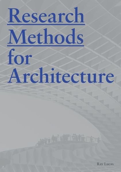 Cover for Raymond Lucas · Research Methods for Architecture (Paperback Book) (2016)