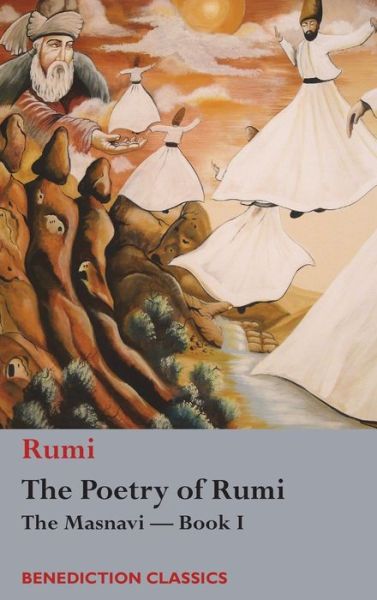 Cover for Rumi · The Poetry of Rumi: The Masnavi -- Book I (Gebundenes Buch) (2018)