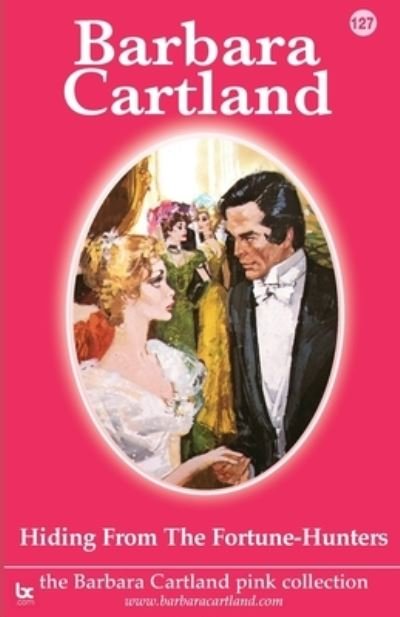 Cover for Barbara Cartland · Hiding from the Fortune-Hunters (Paperback Book) (2021)