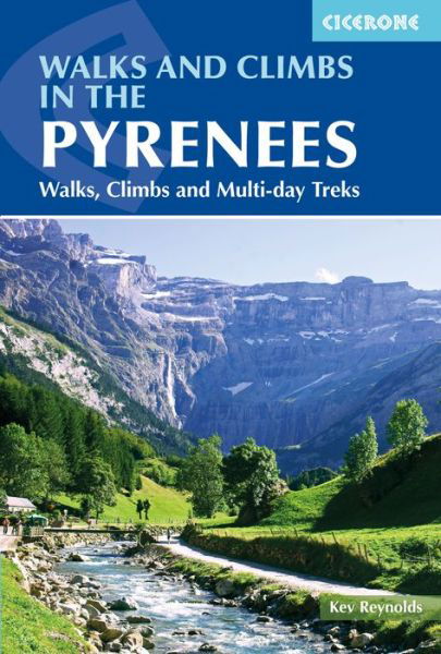 Cover for Kev Reynolds · Walks and Climbs in the Pyrenees: Walks, climbs and multi-day treks (Paperback Book) [7 Revised edition] (2019)