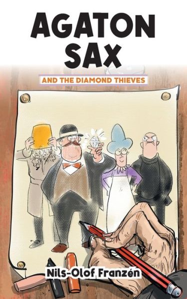 Agaton Sax and the Diamond Thieves - Nils-Olof Franzen - Kirjat - Oak Tree Books - 9781789827538 - torstai 17. maaliskuuta 2022