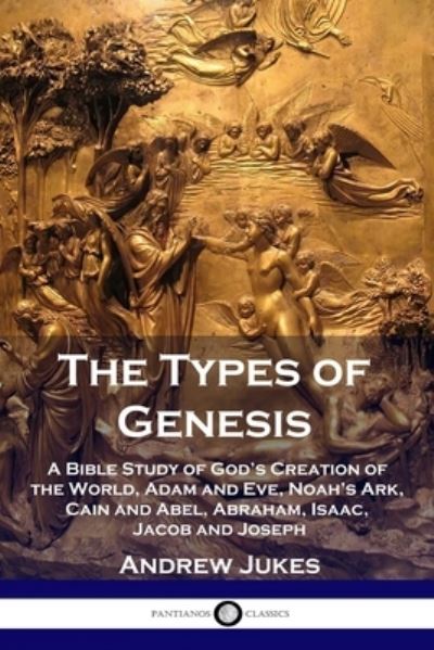 Cover for Andrew Jukes · The Types of Genesis (Paperback Book) (1901)