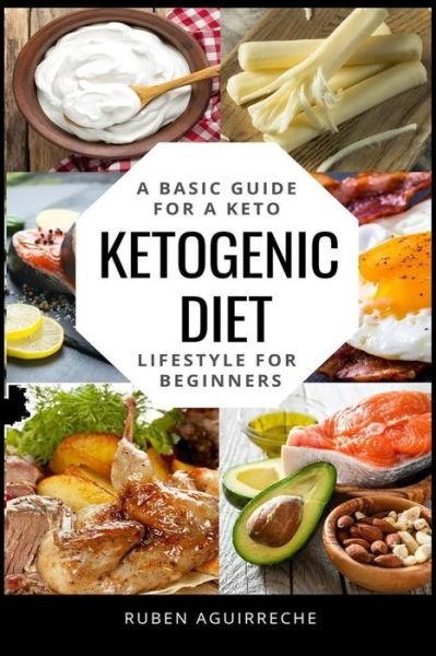 Cover for Ruben Aguirreche · Ketogenic Diet (Paperback Book) (2019)