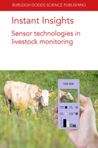 Cover for Trotter, Dr Mark (University of New England) · Instant Insights: Sensor Technologies in Livestock Monitoring - Burleigh Dodds Science: Instant Insights (Paperback Book) (2022)