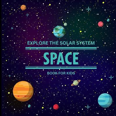 Cover for John Peter · Exploring the Solar System Space Book for Kids (Pocketbok) (2023)