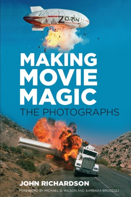 Cover for John Richardson · Making Movie Magic: The Photographs (Inbunden Bok) (2022)