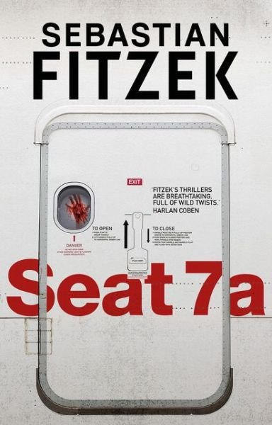 Seat 7a - Sebastian Fitzek - Bøker - Bloomsbury Publishing PLC - 9781838934538 - 5. august 2021