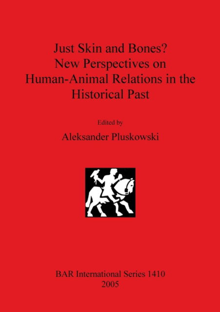 Cover for Association of European Archaeologists · Just Skin and Bones? (Paperback Book) (2005)