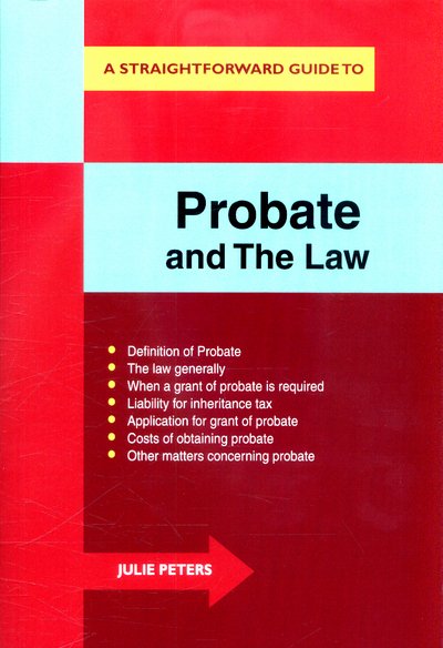 Cover for Julie Peters · A Straightforward Guide to the Probate and the Law (Paperback Book) (2017)