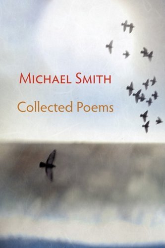 Cover for Michael Smith · Collected Poems (Paperback Book) (2009)