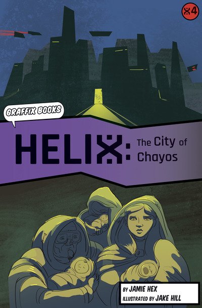 Cover for Jamie Hex · Helix: The City of Chayos (Graphic Reluctant Reader) - Maverick Graphic Reluctant Readers (Paperback Book) (2018)