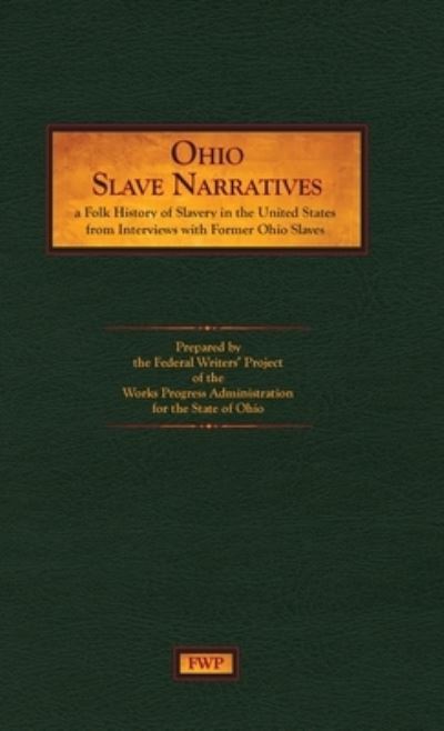 Cover for Federal Writers' Project · Ohio Slave Narratives (Hardcover Book) (1940)