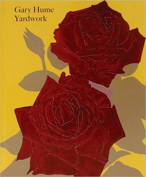 Cover for Dave Hickey · Gary Hume: Yardwork (Hardcover Book) (2010)