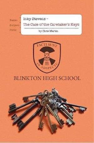 Cover for Chris Martin · Inky Stevens - The Case of the Caretaker's Keys - Inky Stevens, The Great School Detective (Paperback Bog) (2020)