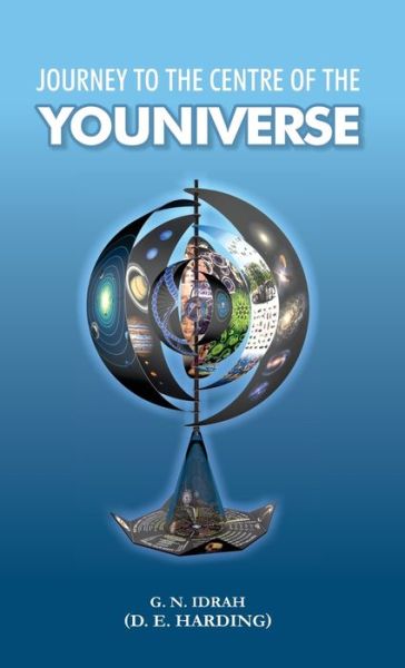 Journey To The Centre Of The Youniverse - Douglas Edison Harding - Bücher - Shollond Trust - 9781908774538 - 29. Mai 2018