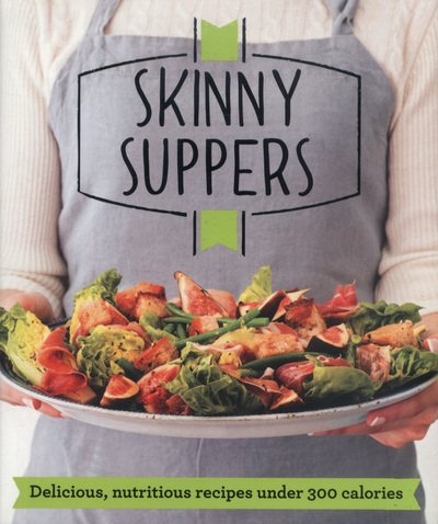 Cover for Good Housekeeping Institute · Skinny Suppers: Delicious, nutritious recipes under 300 calories - Good Housekeeping (Paperback Bog) (2014)