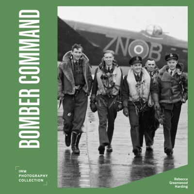 Cover for Rebecca Greenwood Harding · Bomber Command: IWM Photography Collection - IWM Photography Collection (Hardcover Book) (2023)