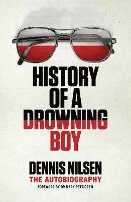 Cover for Dennis Nilsen · History of a Drowning Boy (Paperback Bog) (2021)