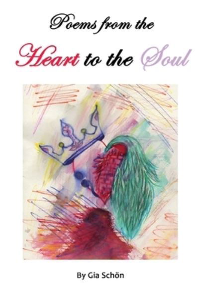 Cover for Gia Schon · Poems from the Heart to the Soul (Paperback Bog) (2019)