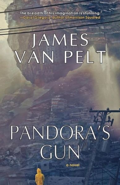 Cover for James Van Pelt · Pandora's Gun (Paperback Book) (2015)