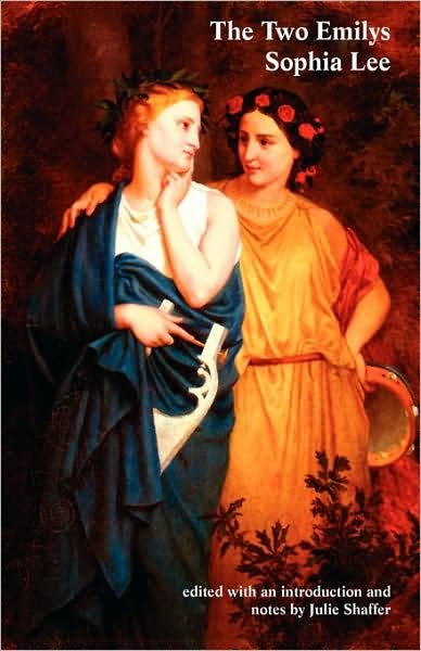 The Two Emilys (Valancourt Classics) - Sophia Lee - Libros - Valancourt Books - 9781934555538 - 25 de marzo de 2009