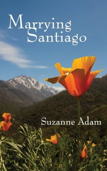 Cover for Suzanne Adam · Marrying Santiago (Paperback Book) (2015)