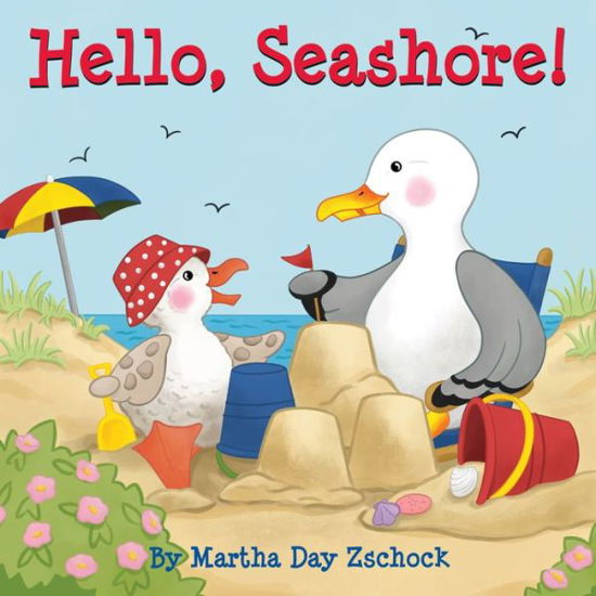 Cover for Martha Zschock · Hello, Seashore! (Board book) (2018)