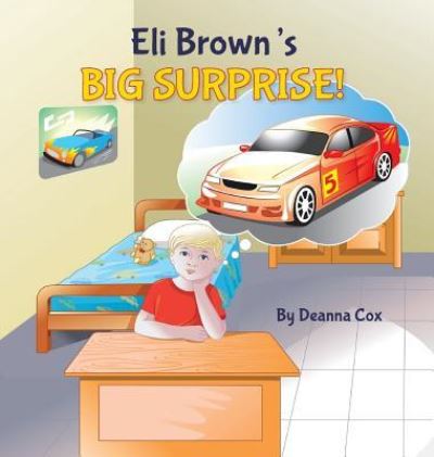 Cover for Deanna Cox · Eli Brown's Big Surprise (Book) (2015)