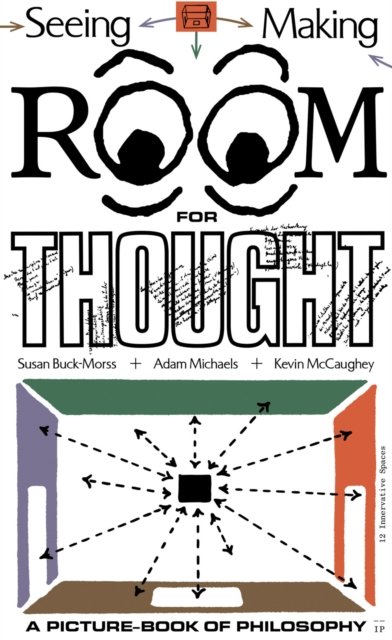 Cover for Susan Buck-Morss · Seeing  Making: Room for Thought (Paperback Book) (2024)