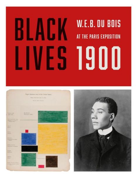 Cover for Jacqueline Francis · Black Lives 1900: W.E.B. Du Bois at the Paris Exposition (Pocketbok) (2019)