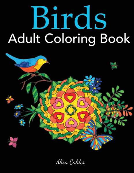 Cover for Alisa Calder · Birds Adult Coloring Book (Paperback Book) (2018)