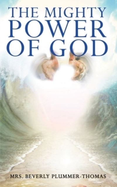 Cover for Beverly Louise Plummer-Thomas · Mighty Power of God (Book) (2022)