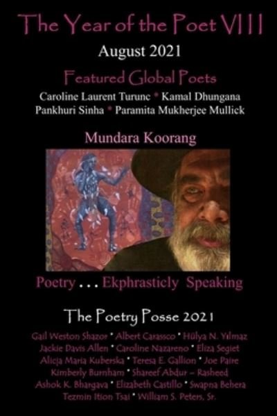 Cover for The Poetry Posse · The Year of the Poet VIII August 2021 - The Year of the Poet: Poets Create Bridges of Cultural Understanding Poetry (Taschenbuch) (2021)