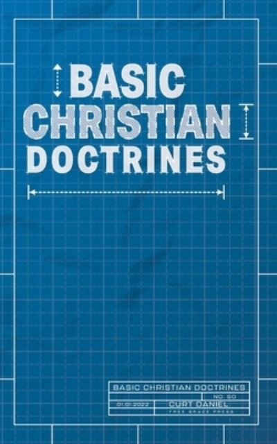 Cover for Curt Daniel · Basic Christian Doctrines (Book) (2022)