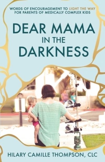 Cover for Hillary Thompson · Dear Mama in the Darkness (Book) (2024)