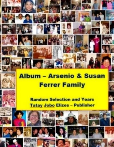Cover for Tatay Jobo Elizes Pub · Album - Arsenio &amp; Susan Ferrer Family (Paperback Book) (2017)