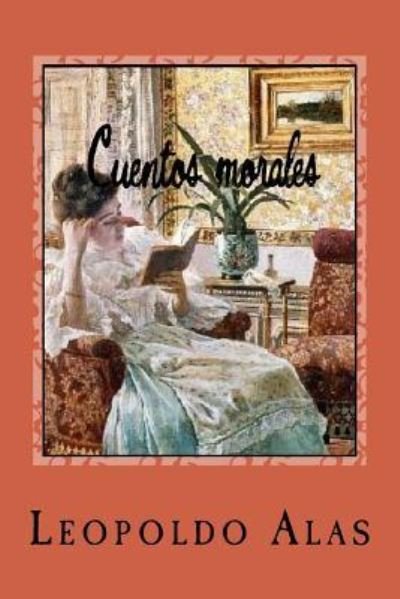 Cover for Leopoldo Alas · Cuentos morales (Paperback Book) (2017)