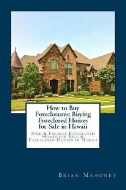 Cover for Brian Mahoney · How to Buy Foreclosures (Taschenbuch) (2017)