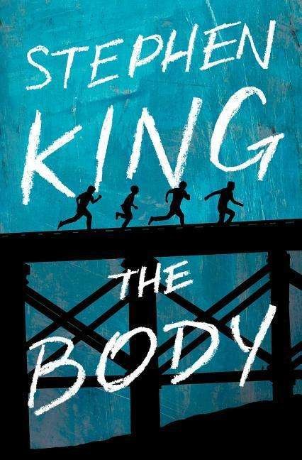 The Body - Stephen King - Bøker - Scribner - 9781982103538 - 5. juni 2018