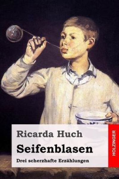 Cover for Ricarda Huch · Seifenblasen (Paperback Book) (2018)