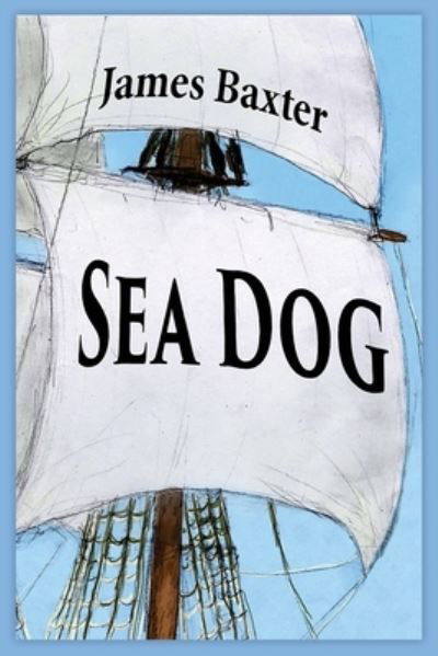 Cover for James Baxter · Sea Dog (Paperback Book) (2018)