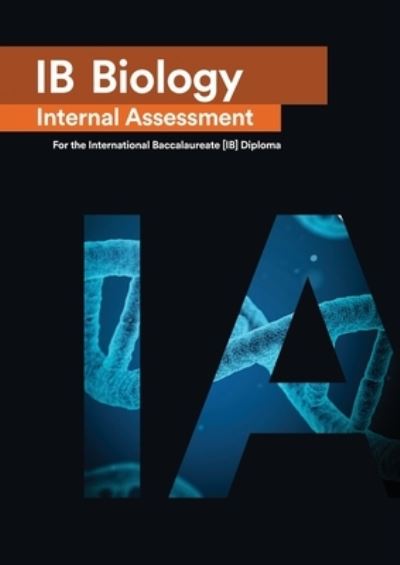 Cover for Penelope Gourgourini · IB Biology Internal Assessment [IA] (Paperback Book) (2021)