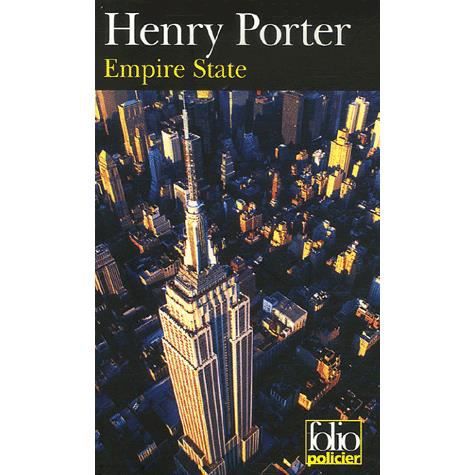 Cover for Henry Porter · Empire State (Folio Policier) (French Edition) (Paperback Book) [French edition] (2007)