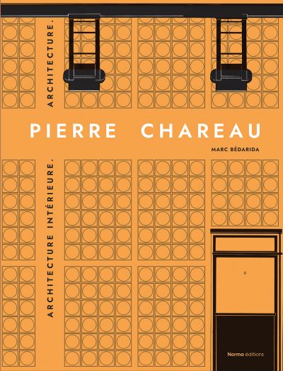 Cover for Francis Lamond · Pierre Chareau. Volume 2.: Biographie. Expositions. Mobilier. (Hardcover Book) (2023)