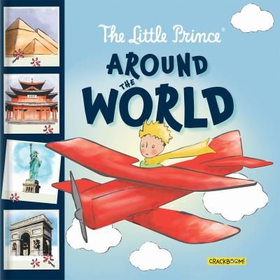 Cover for Corinne Delporte · The Little Prince Around the World (Gebundenes Buch) (2022)