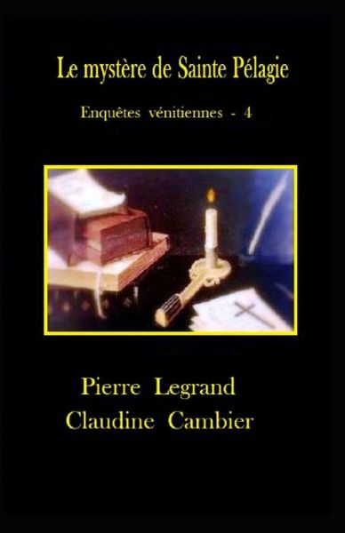 Cover for Claudine Cambier · Le mystere de Sainte Pelagie (Paperback Book) (2019)