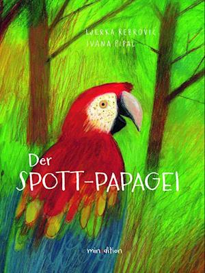 Cover for Ljerka Rebrovicc · Der Spott-papagei (Book)