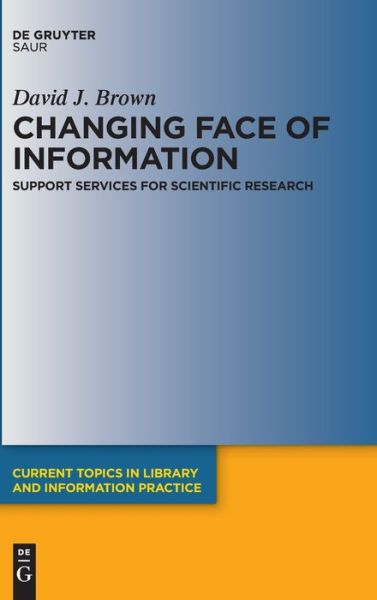 Changing Face of Information - Brown - Boeken -  - 9783110645538 - 20 januari 2020