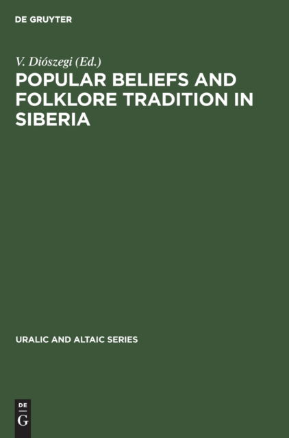 Cover for V. Diszegi · Popular Beliefs and Folklore Tradition in Siberia (N/A) (1968)